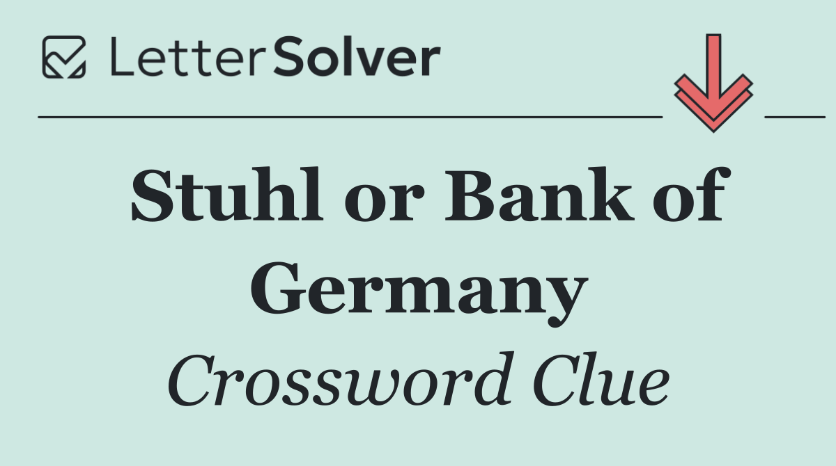 Stuhl or Bank of Germany