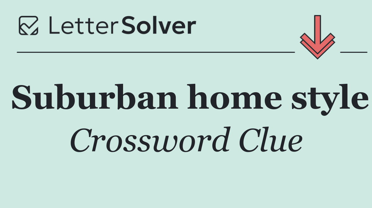 Suburban home style