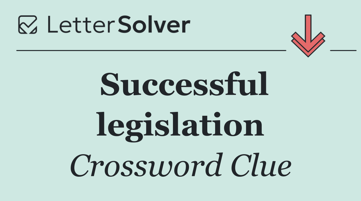 Successful legislation