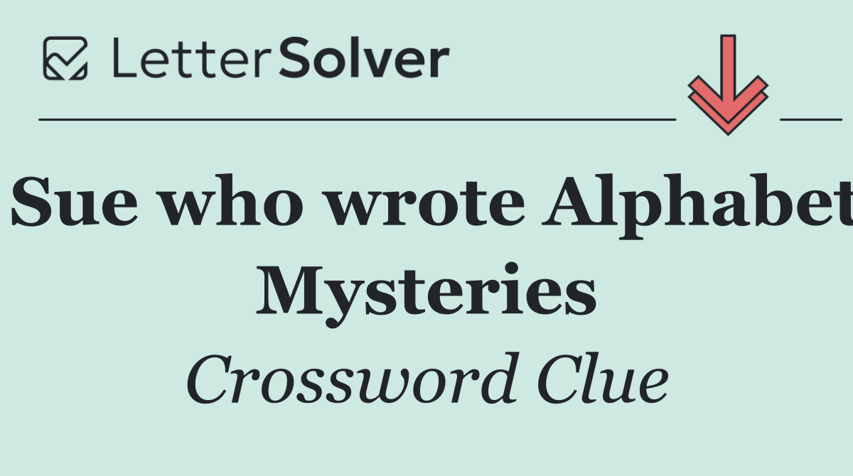 Sue who wrote Alphabet Mysteries