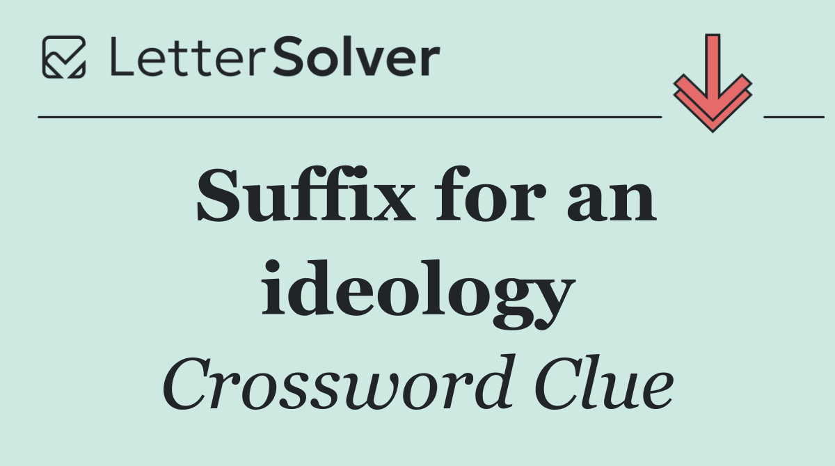 Suffix for an ideology