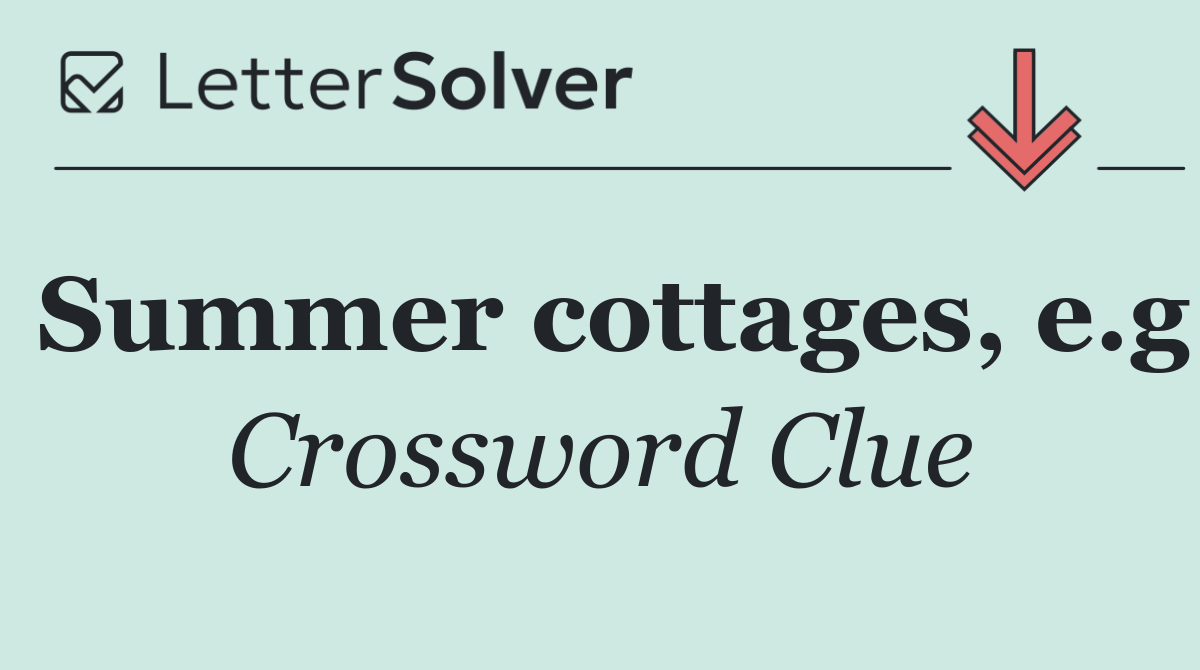 Summer cottages, e.g