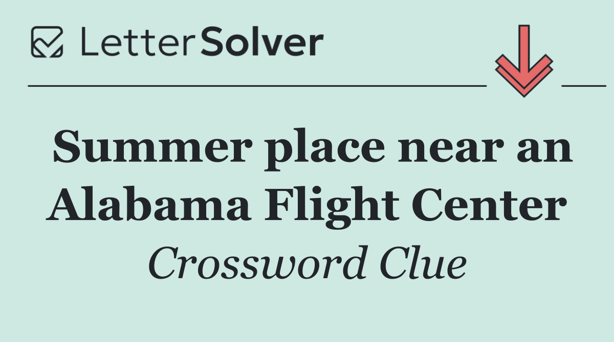 Summer place near an Alabama Flight Center