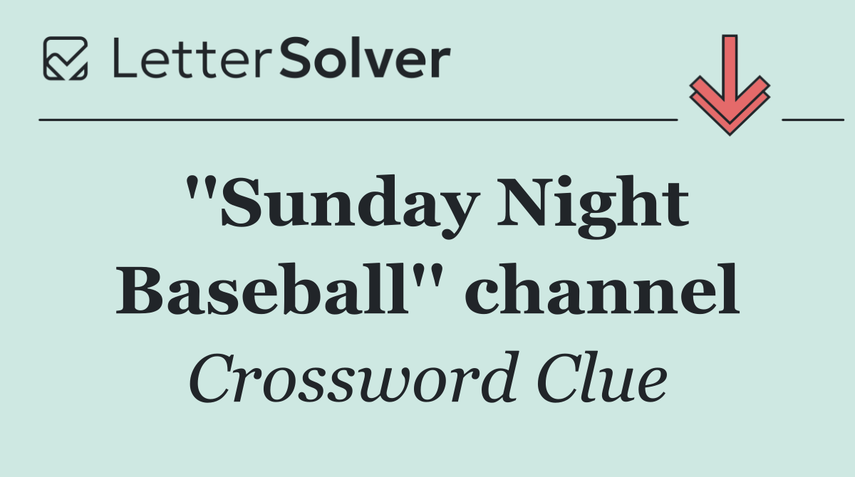 ''Sunday Night Baseball'' channel