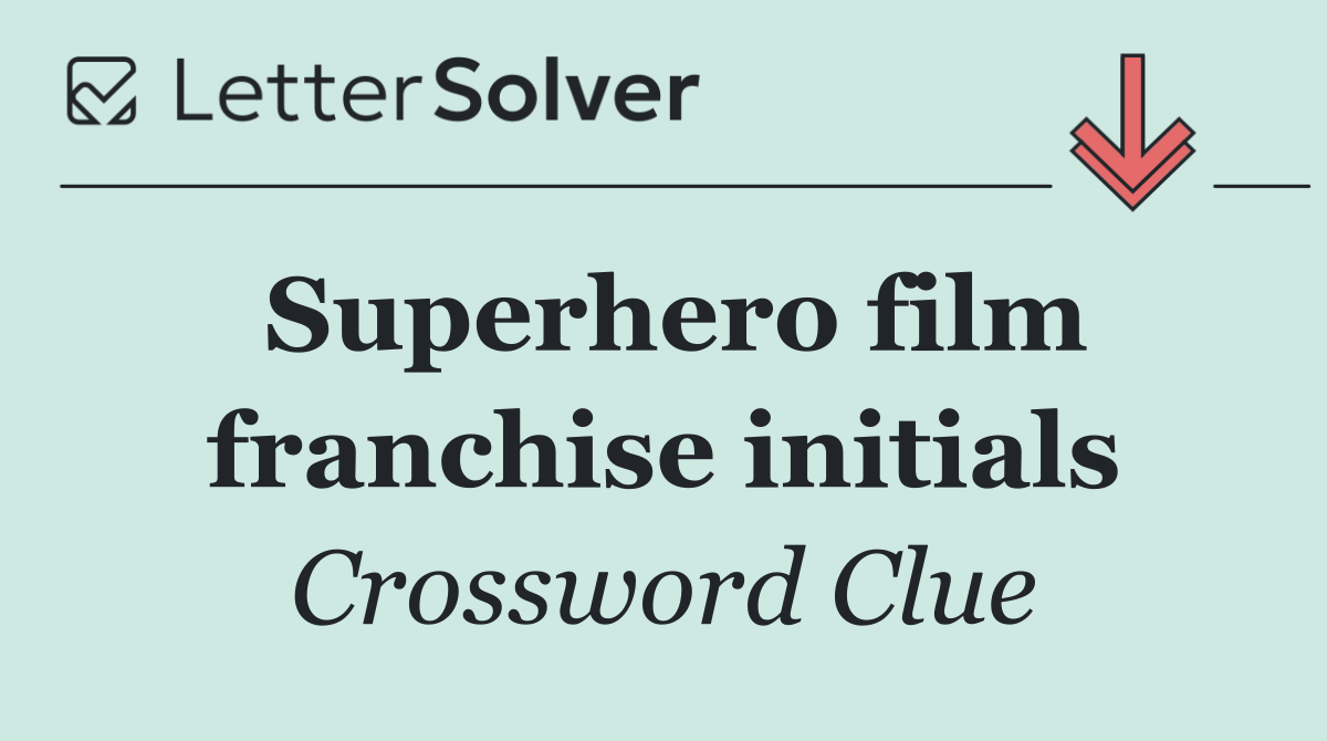 Superhero film franchise initials