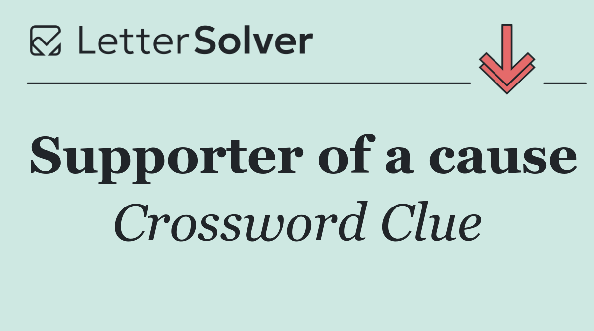 Supporter of a cause
