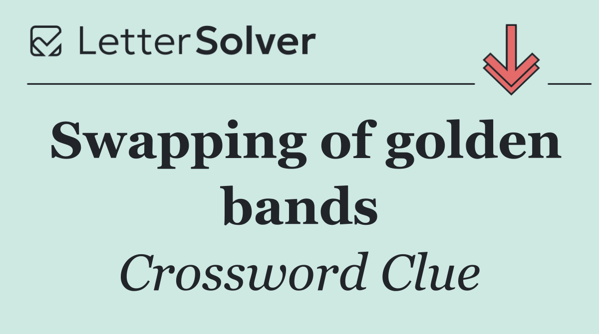 Swapping of golden bands