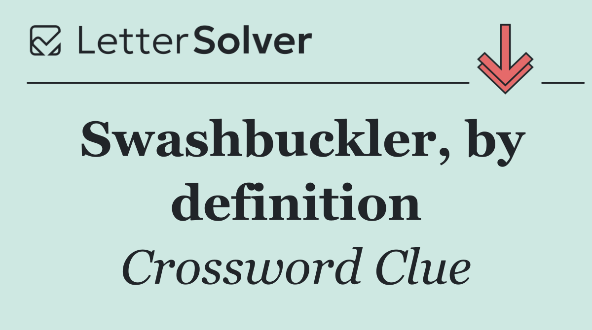 Swashbuckler, by definition