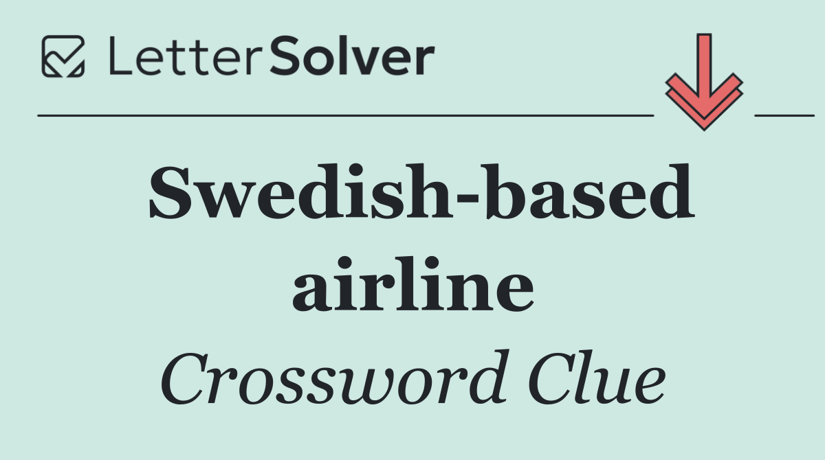 Swedish based airline