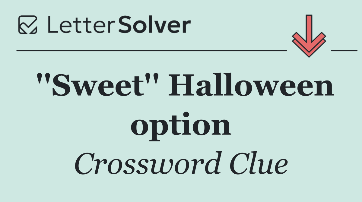 ''Sweet'' Halloween option