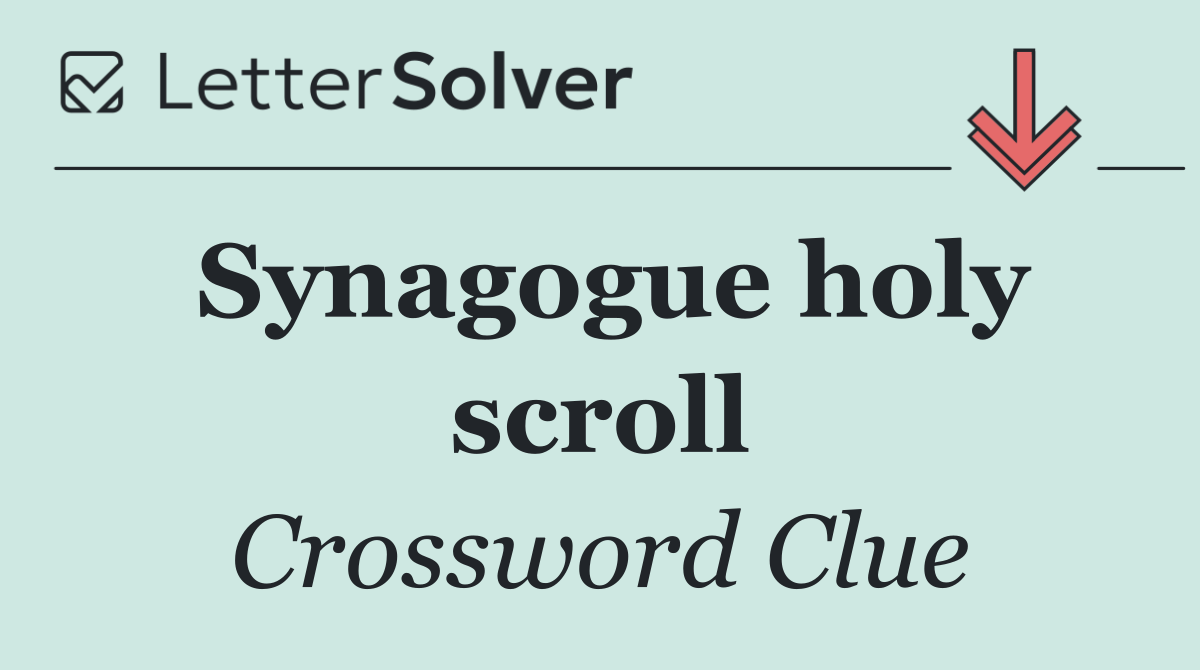 Synagogue holy scroll