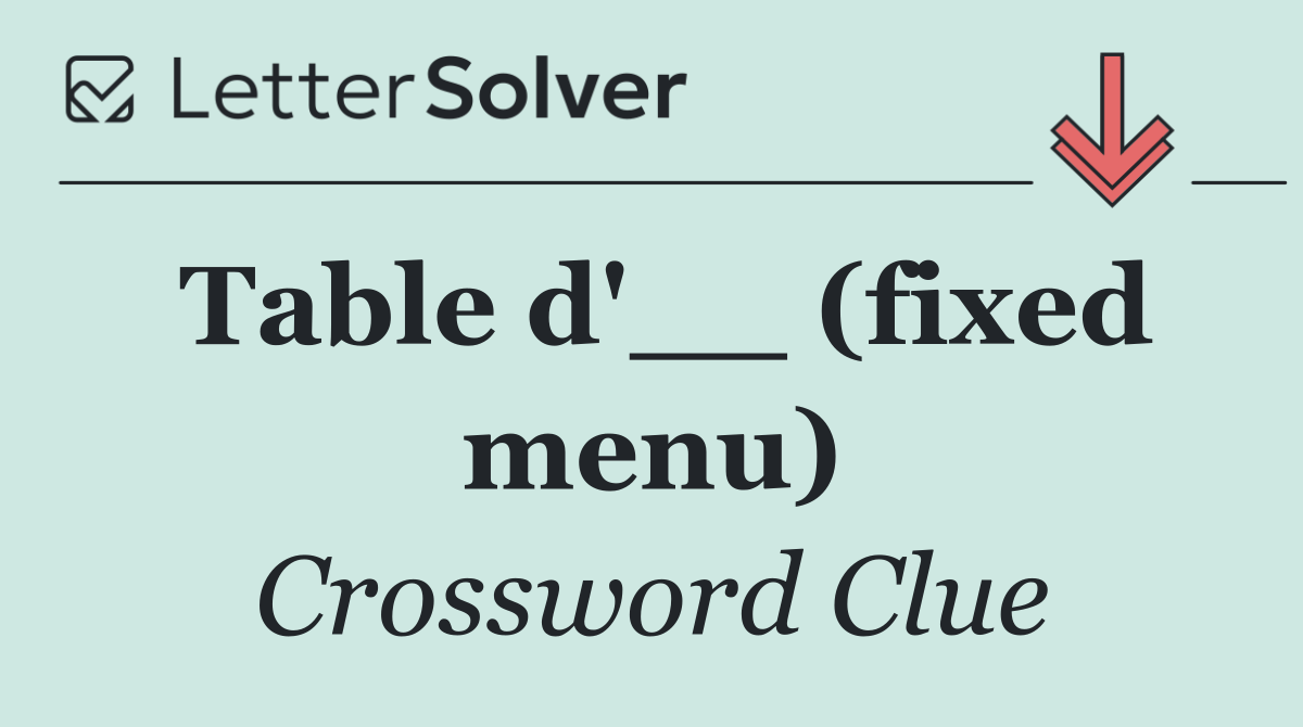 Table d'__ (fixed menu)