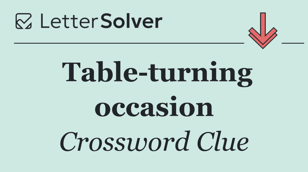 Table turning occasion