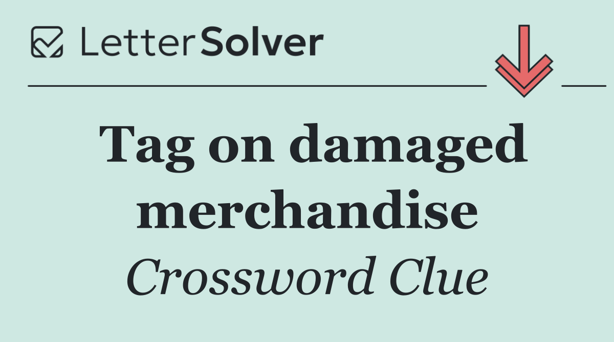 Tag on damaged merchandise