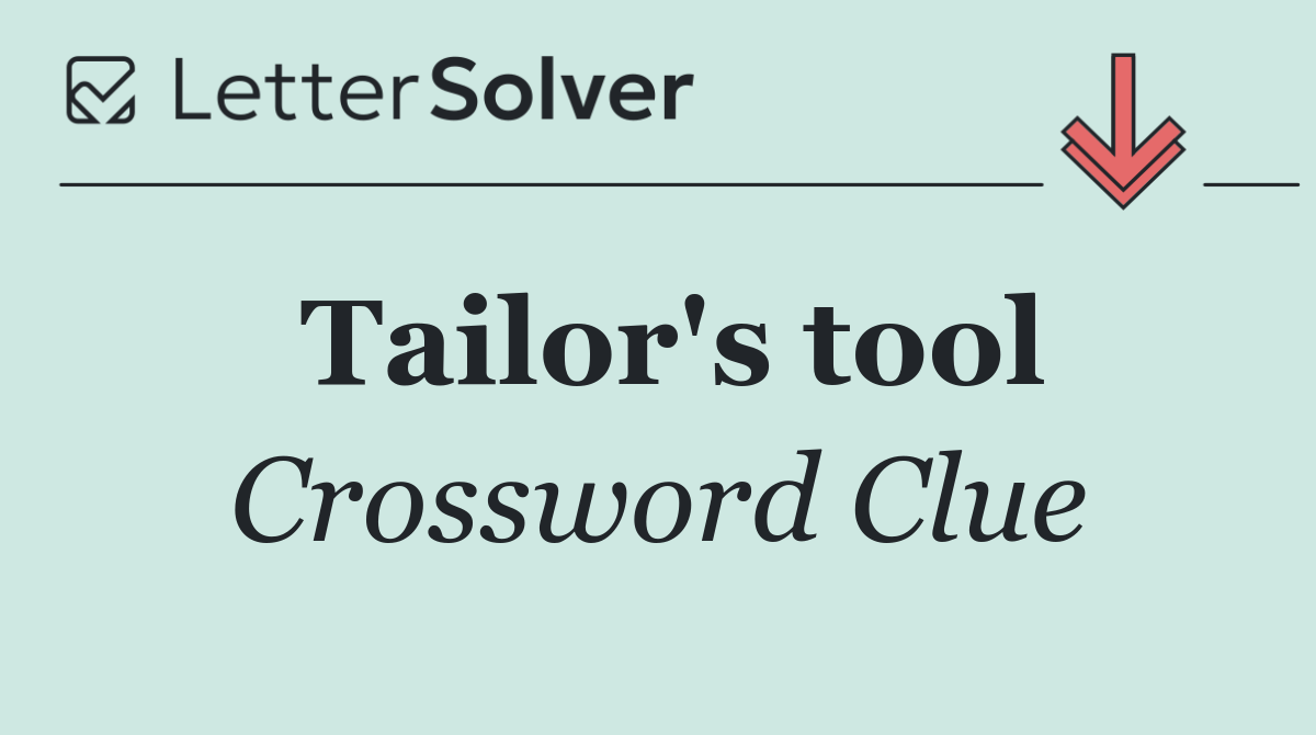 Tailor's tool