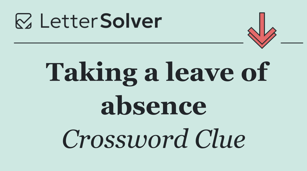 Taking a leave of absence