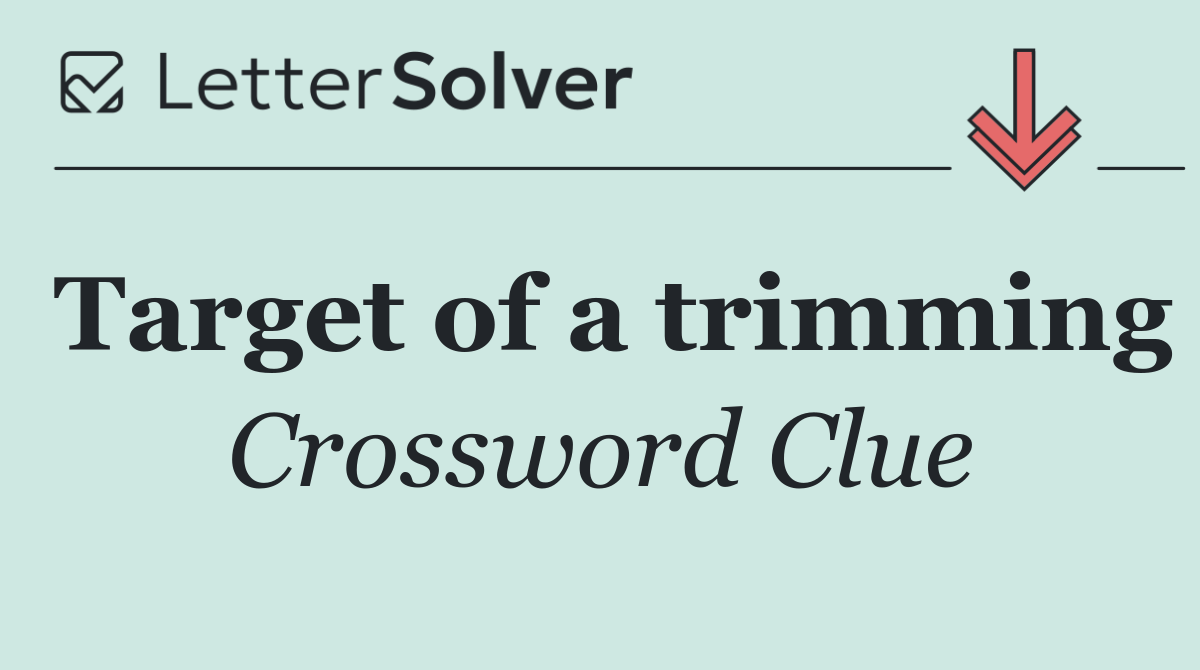 Target of a trimming