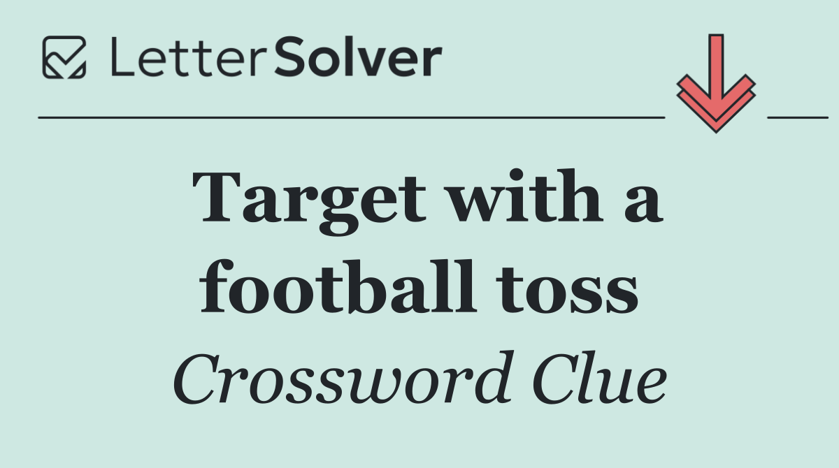 Target with a football toss