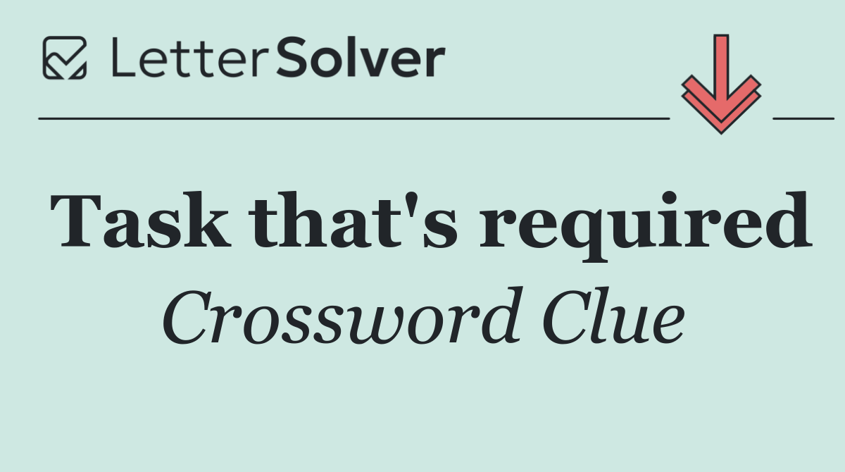 Task that's required