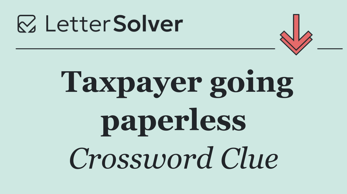 Taxpayer going paperless