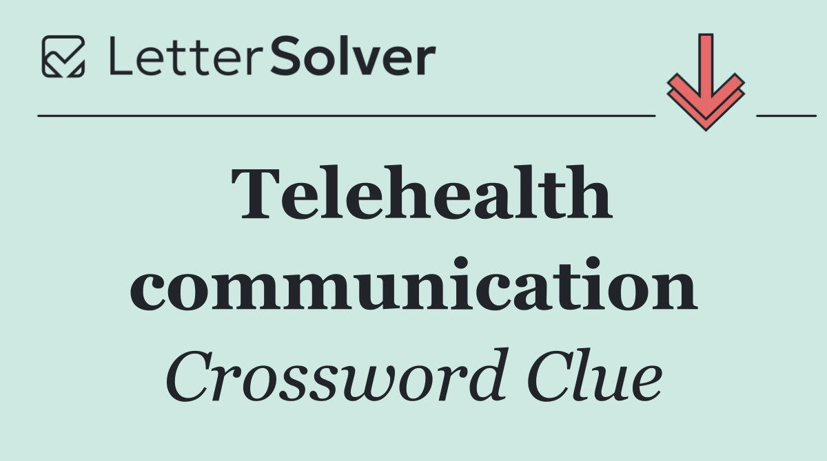 Telehealth communication