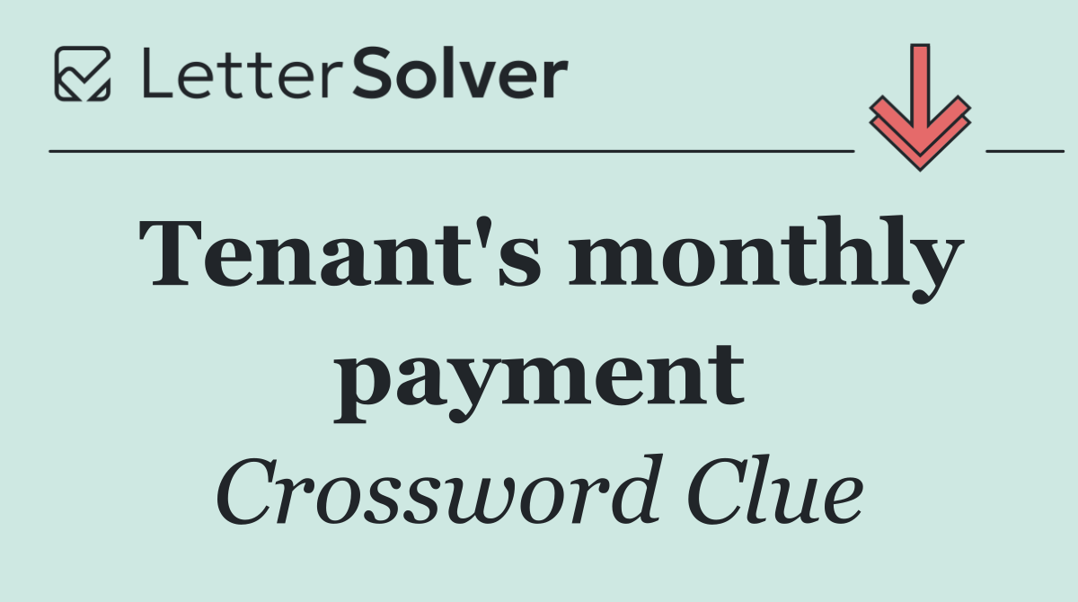 Tenant's monthly payment