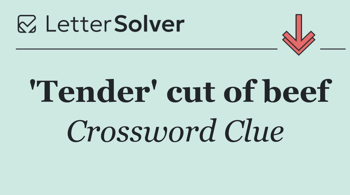 'Tender' cut of beef