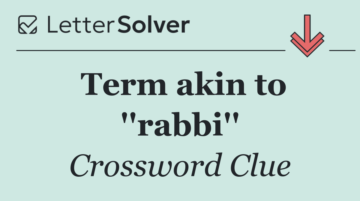 Term akin to ''rabbi''