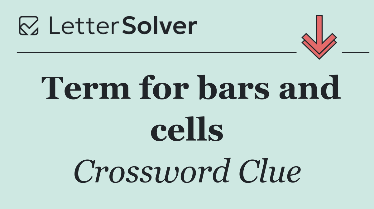Term for bars and cells