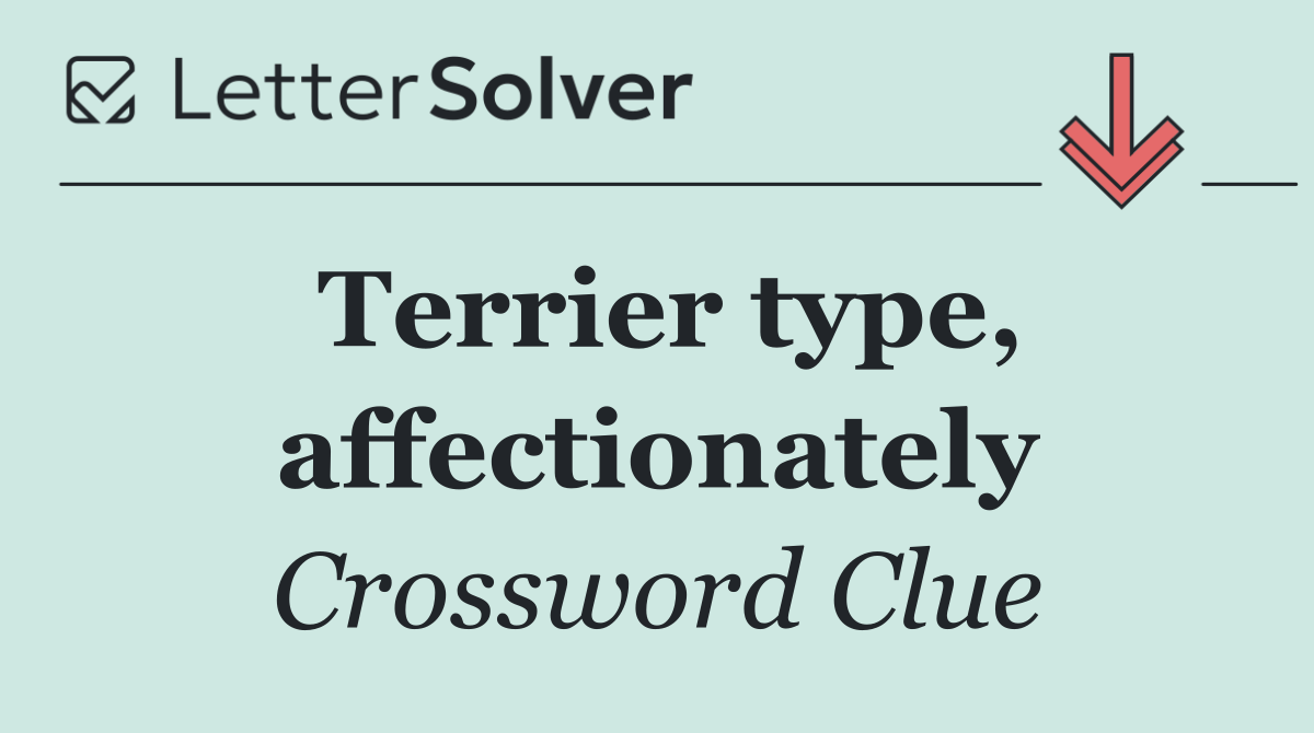 Terrier type, affectionately