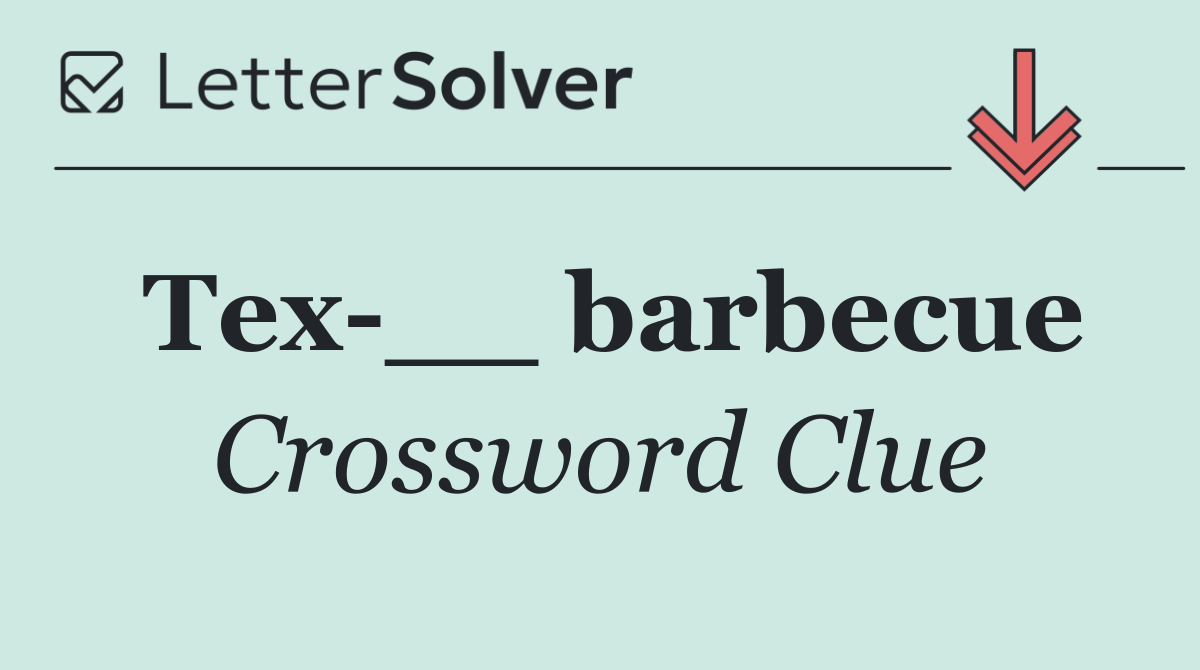 Tex __ barbecue