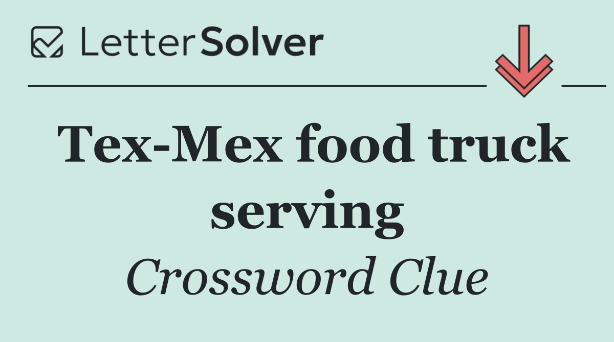 Tex Mex food truck serving