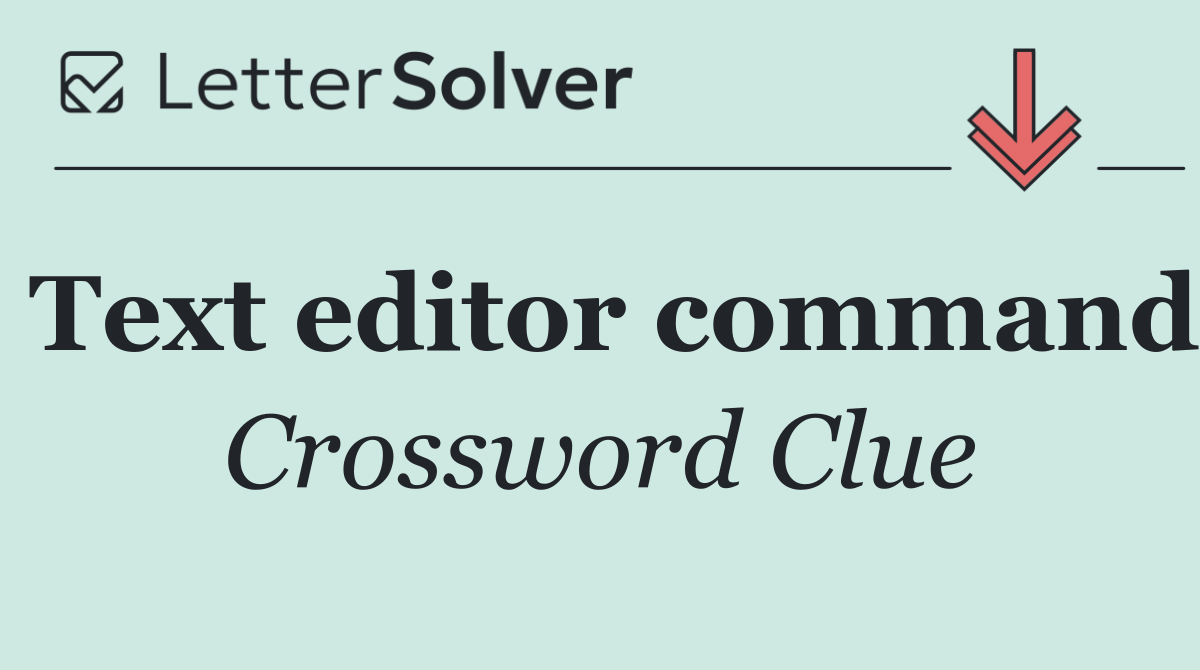 Text editor command