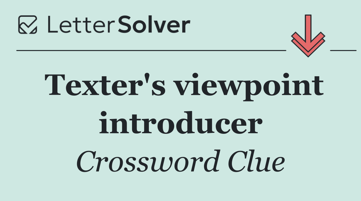 Texter's viewpoint introducer