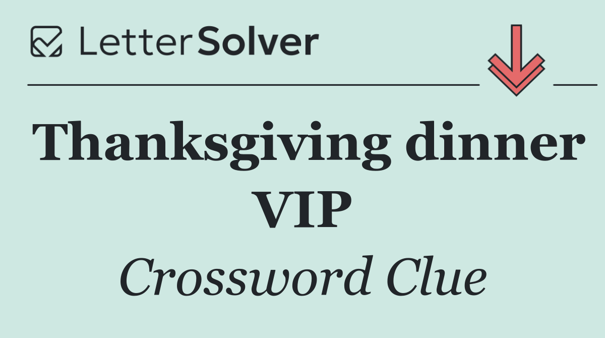 Thanksgiving dinner VIP