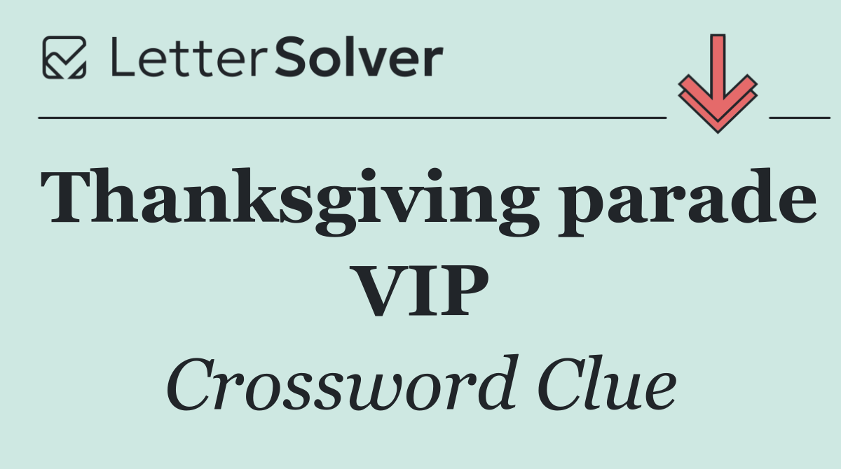 Thanksgiving parade VIP