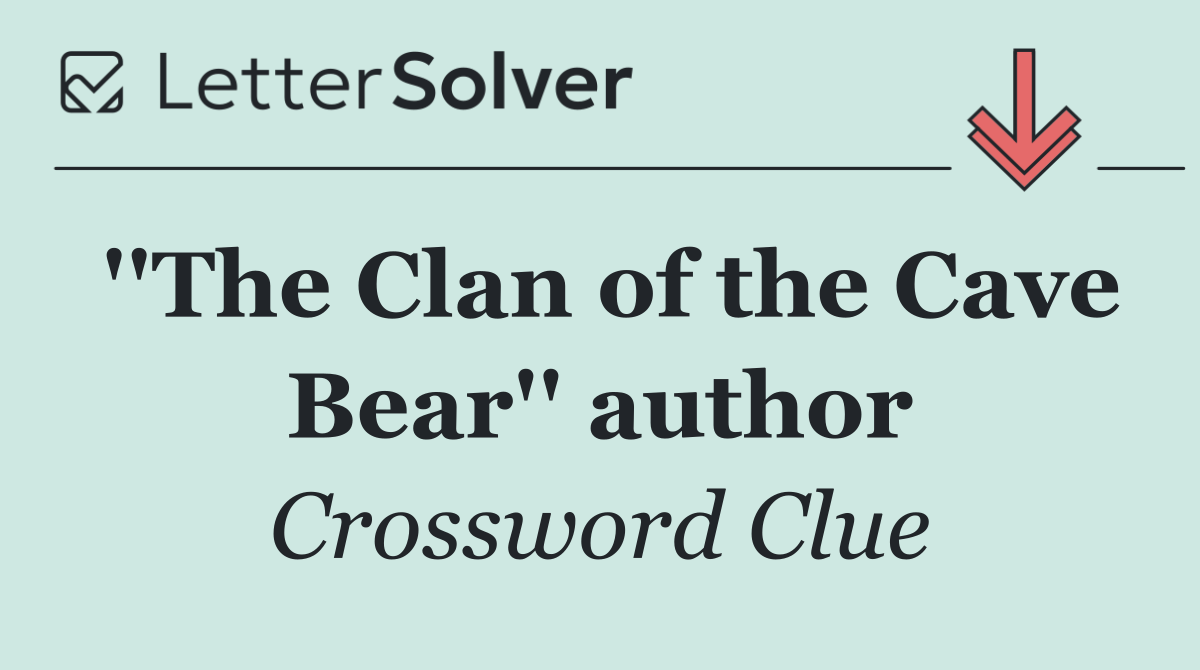 ''The Clan of the Cave Bear'' author