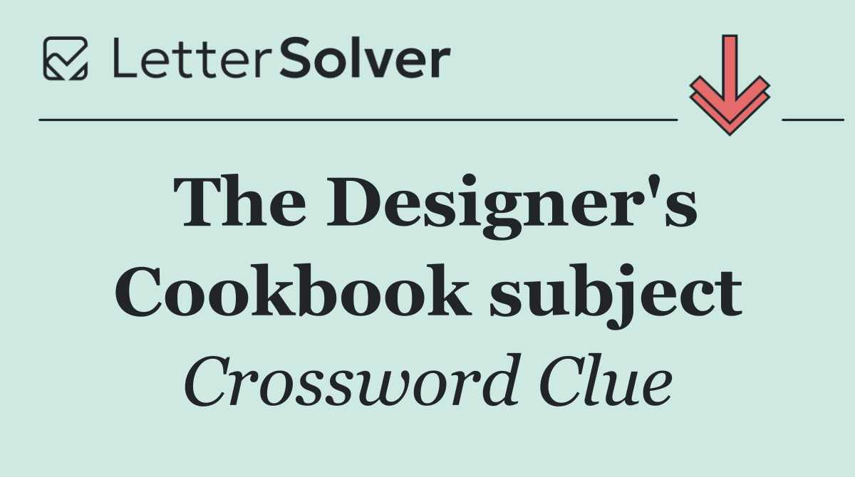 The Designer's Cookbook subject