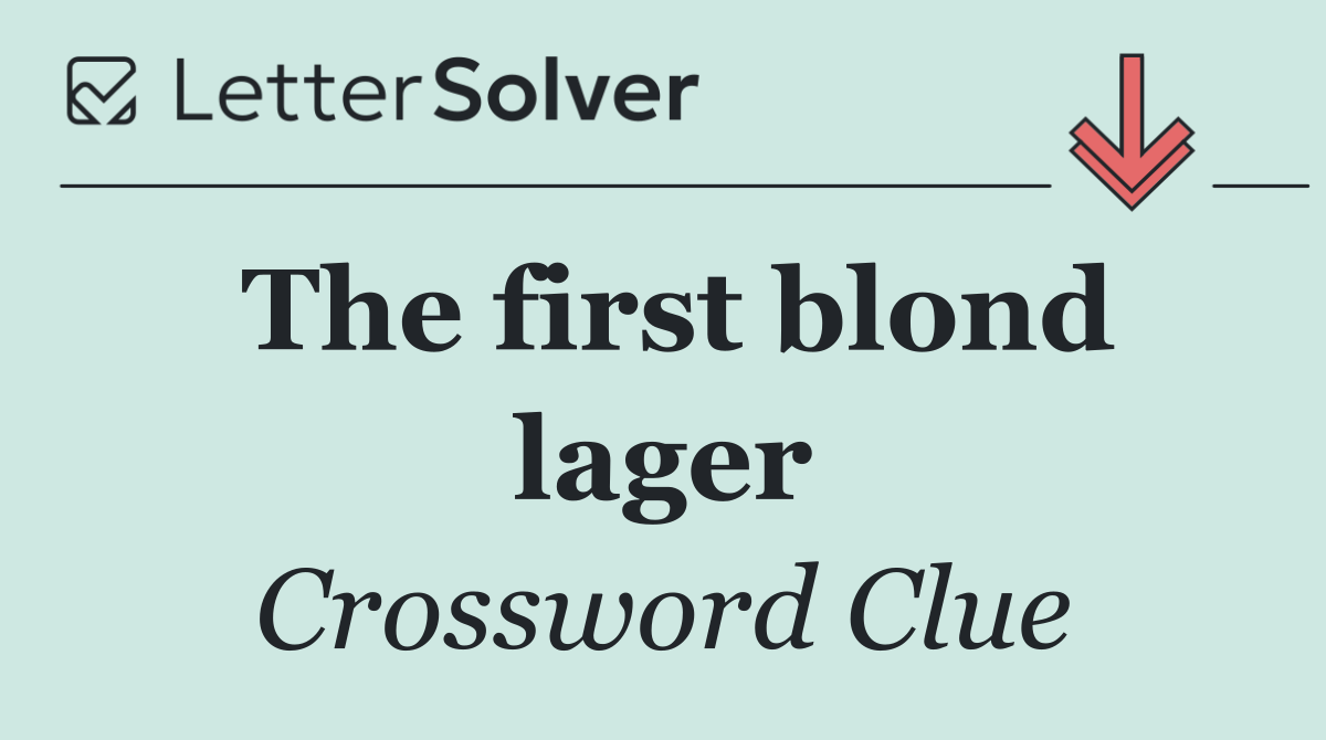 The first blond lager