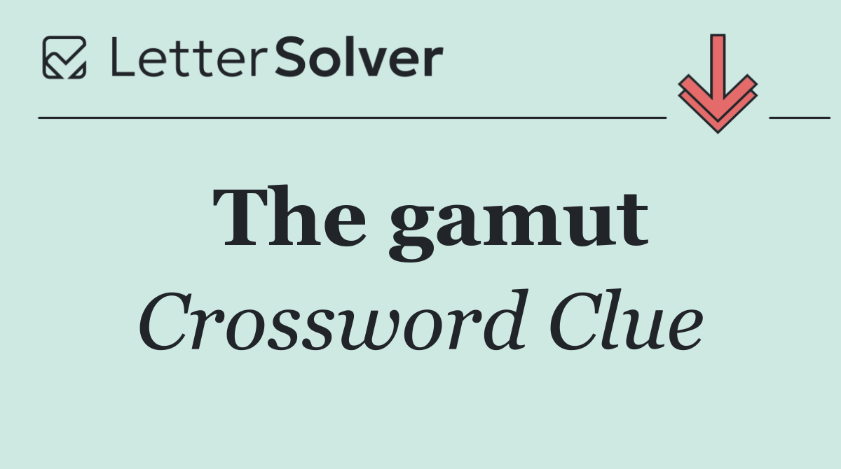 The gamut