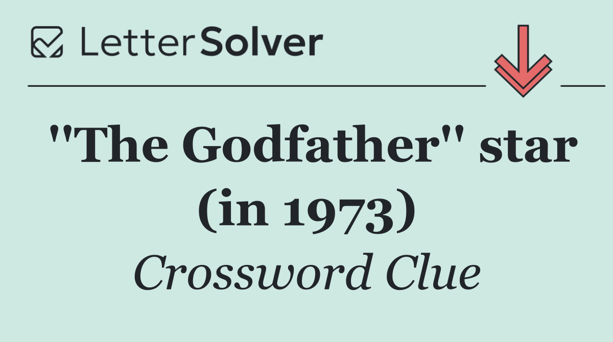 ''The Godfather'' star (in 1973)