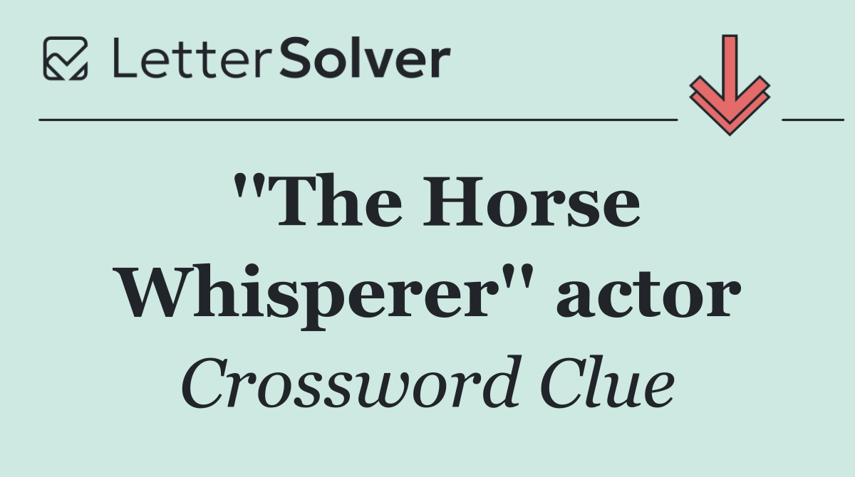 ''The Horse Whisperer'' actor
