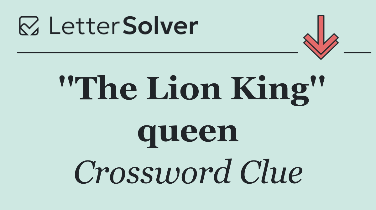 ''The Lion King'' queen