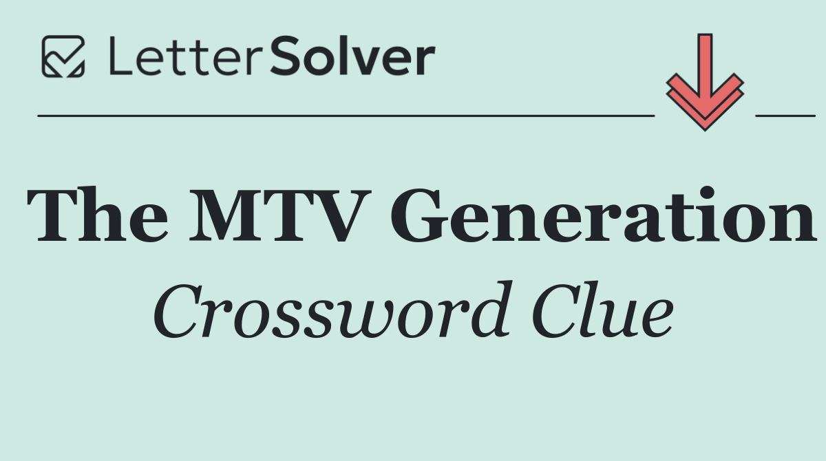 The MTV Generation