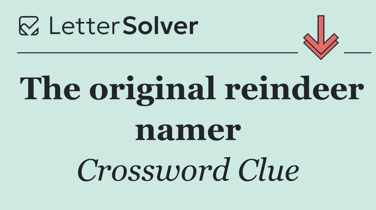 The original reindeer namer