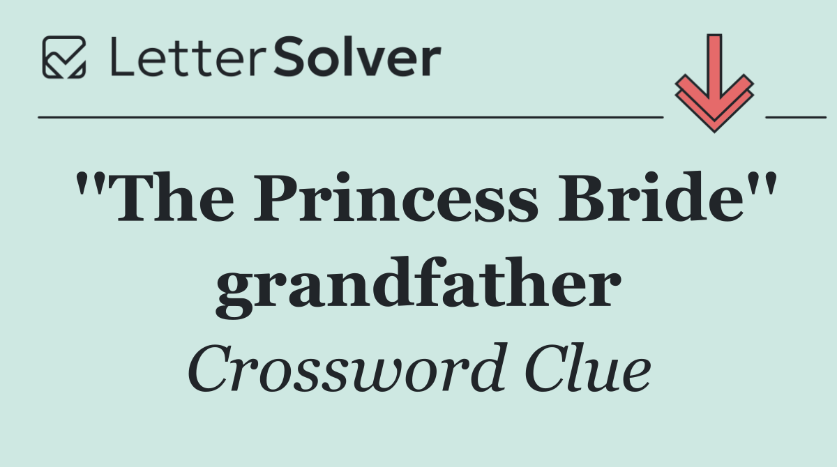 ''The Princess Bride'' grandfather
