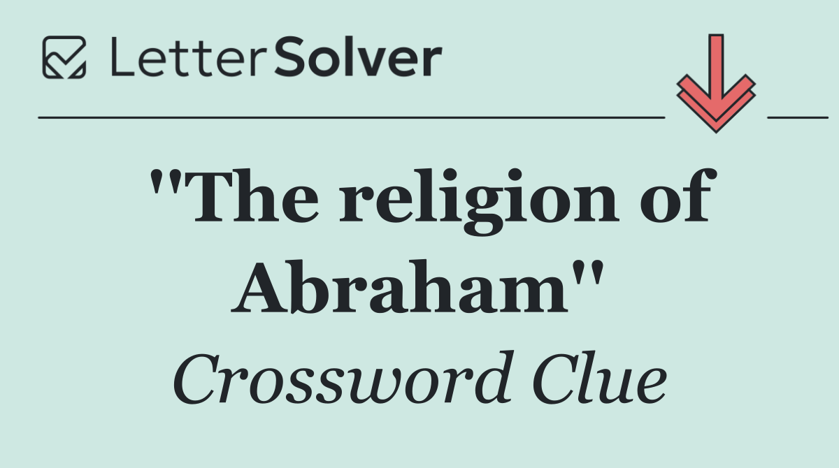 ''The religion of Abraham''