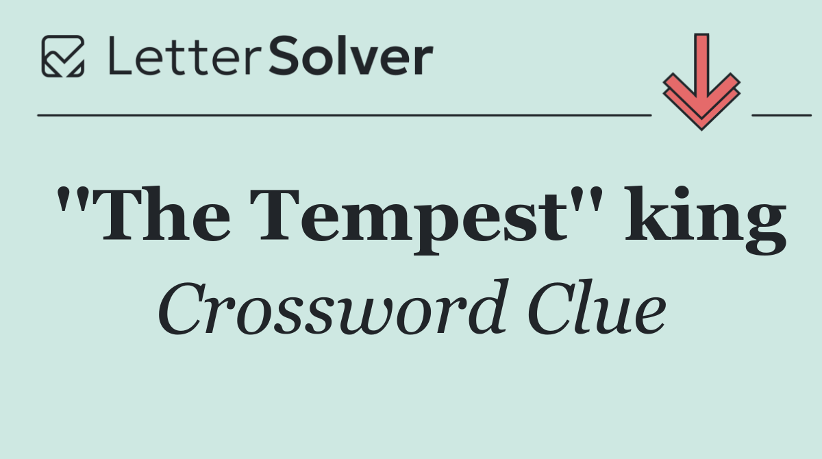''The Tempest'' king