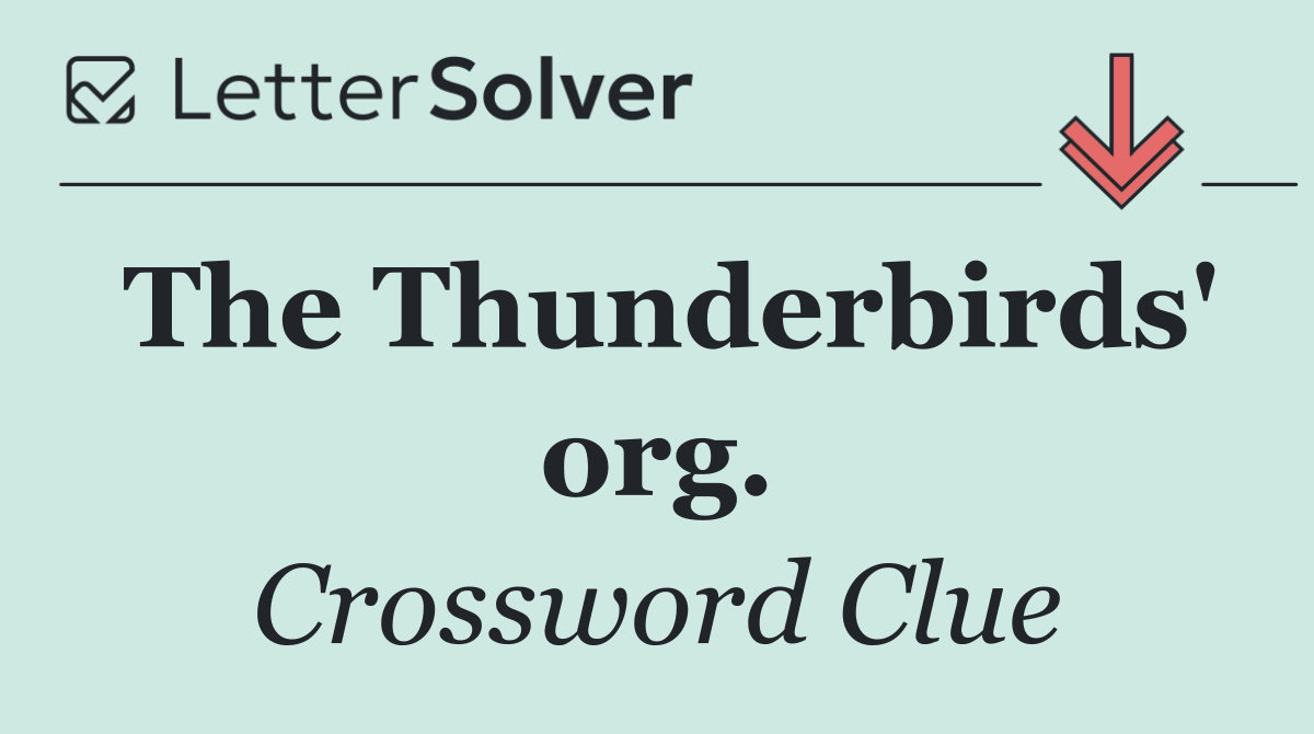 The Thunderbirds' org.