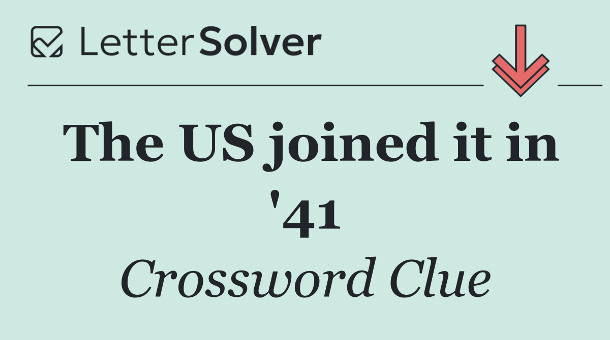 The US joined it in '41